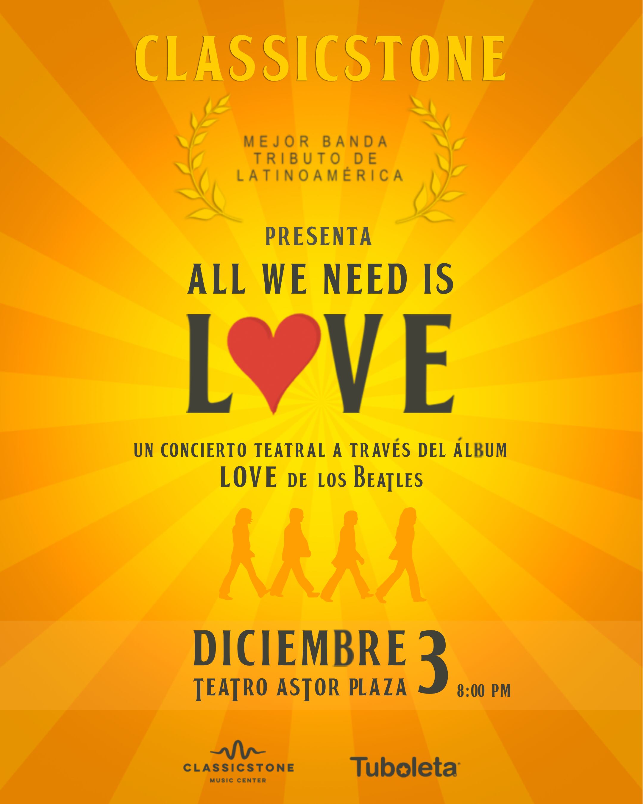 Una experiencia musical a través del álbum “Love” de Los Beatles, al ritmo de clásicos como "I Want to Hold Your Hand", "Drive My Car", "Something", "Yesterday" y más, interpretados en vivo por la gran banda Classicstone.