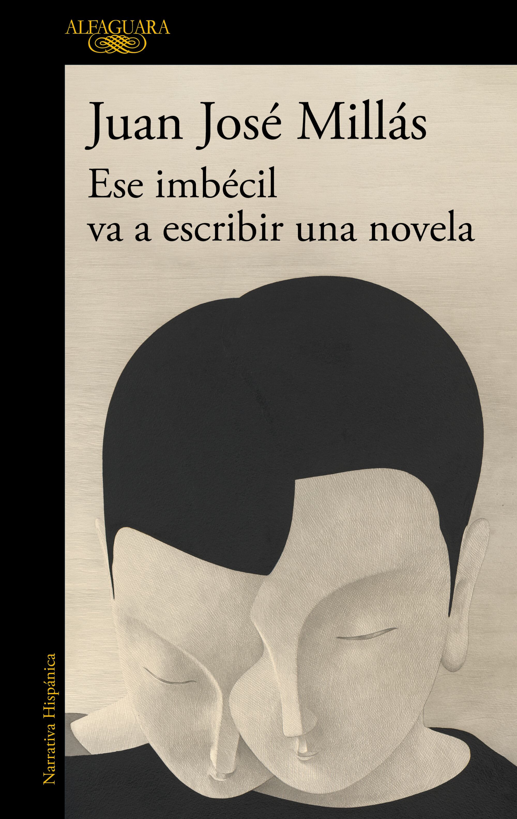En 'Ese imbécil va a escribir una novela', 
Juan José Millás hace borrosos los límites entre realidad y ficción.