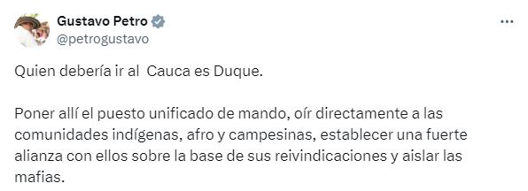 Le recordaron al presidente Gustavo Petro un trino de 2019 cuando pedía la presencia de Iván Duque en el Cauca.