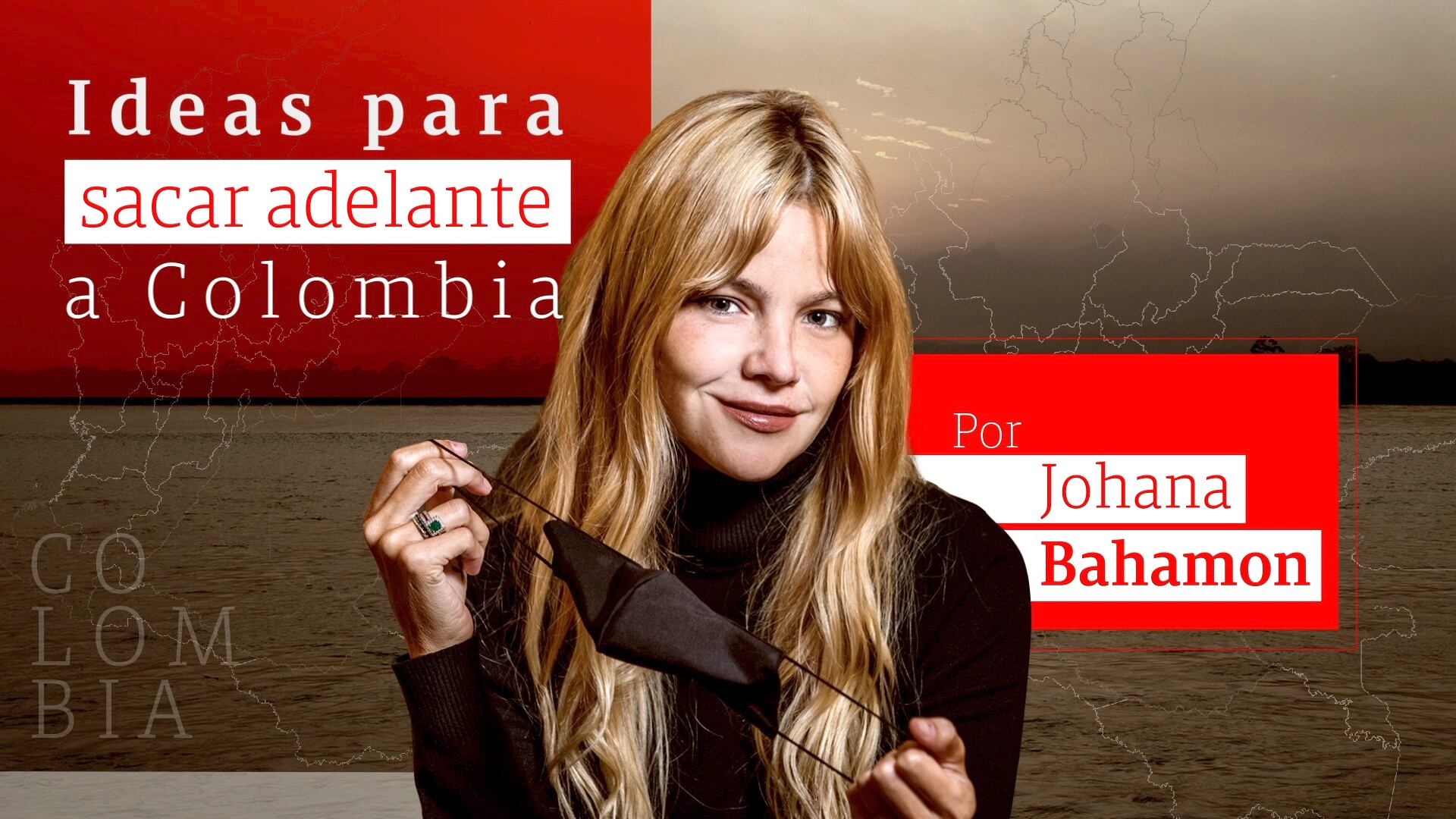 Ideas para sacar adelante a Colombia