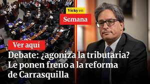 Debate: ¿agoniza la tributaria? Le ponen freno a la reforma de Carrasquilla
