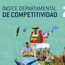Departamentos más competitivos, según informe del Consejo Privado de Competitividad 2026