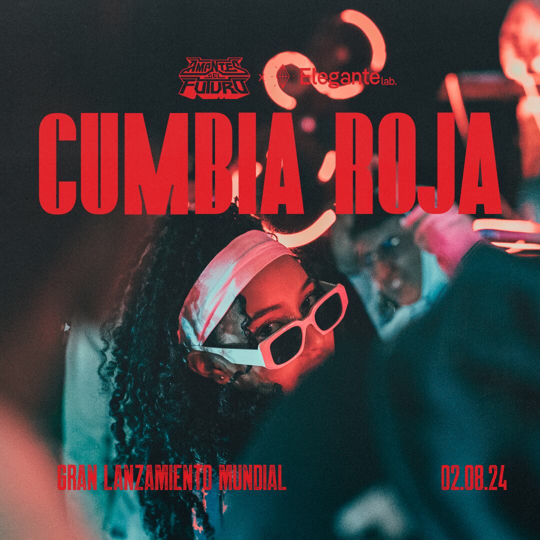 'Cumbia Roja' de Amantes del Futuro.