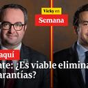 Debate: ¿Es viable eliminar la ley de garantías?