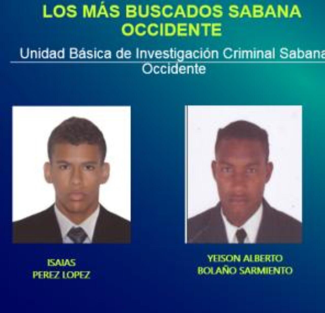 Estos hombres son los más buscados en Sabana Occidente.