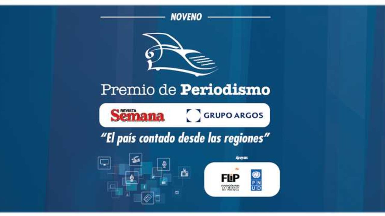 Premio de Periodismo Regional Semana – Grupo Argos.