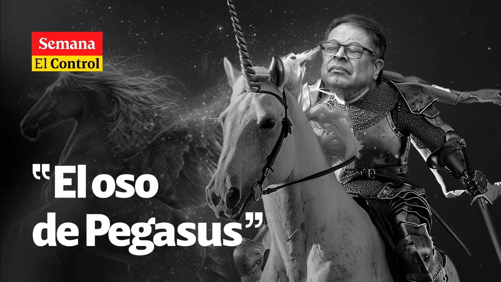 El Control al Gobierno de Gustavo Petro y el “oso de Pegasus”.