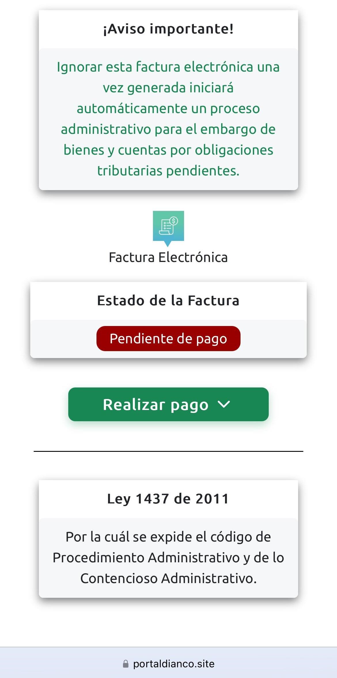 En la página fraudulenta que suplantan la identidad de la DIAN, un aviso alarmante advierte a los usuarios que "ignorar esta factura electrónica iniciará un proceso administrativo para el embargo de bienes", generando miedo y urgencia para que realicen el pago.