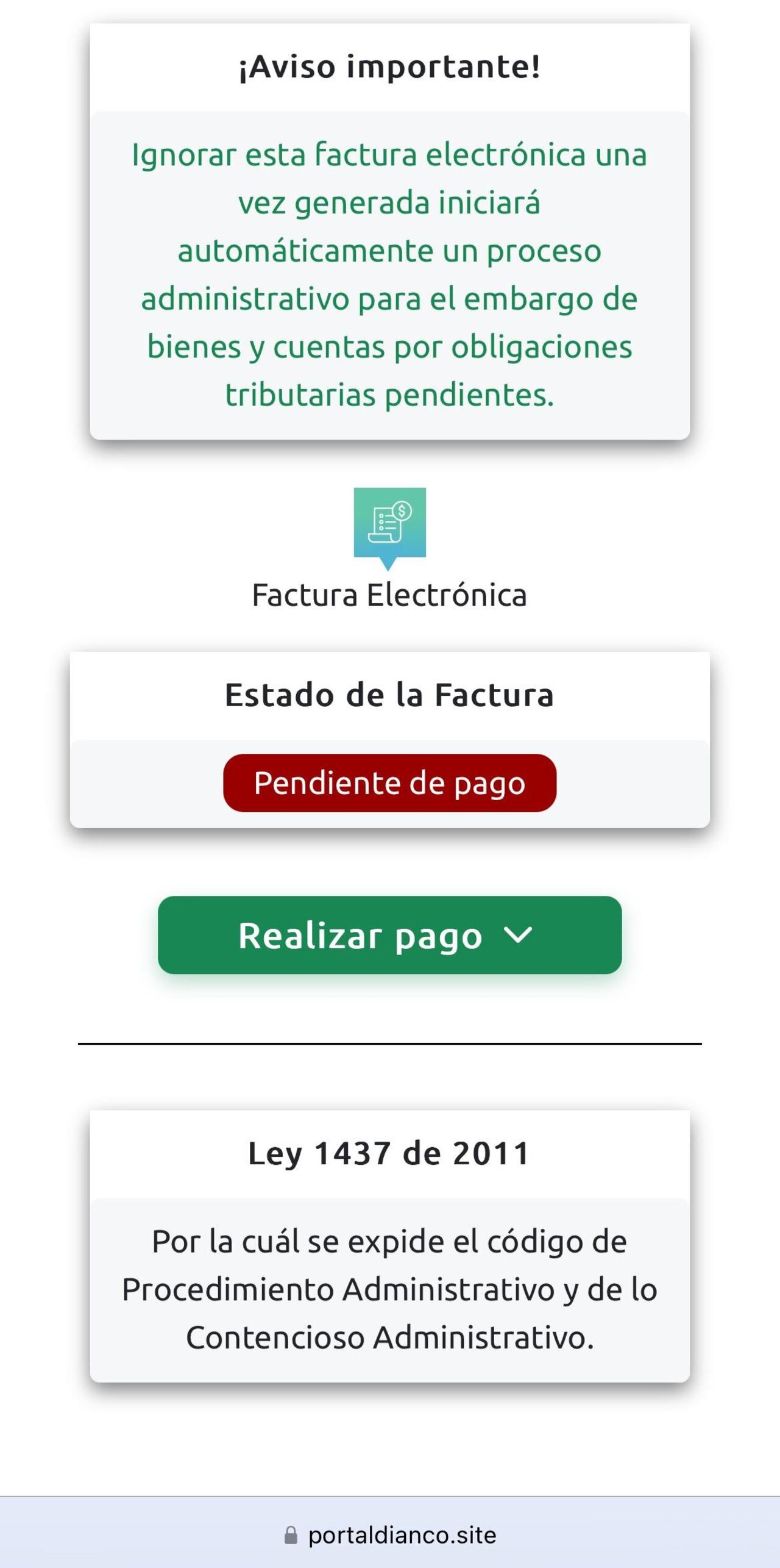 En la página fraudulenta que suplantan la identidad de la DIAN, un aviso alarmante advierte a los usuarios que "ignorar esta factura electrónica iniciará un proceso administrativo para el embargo de bienes", generando miedo y urgencia para que realicen el pago.