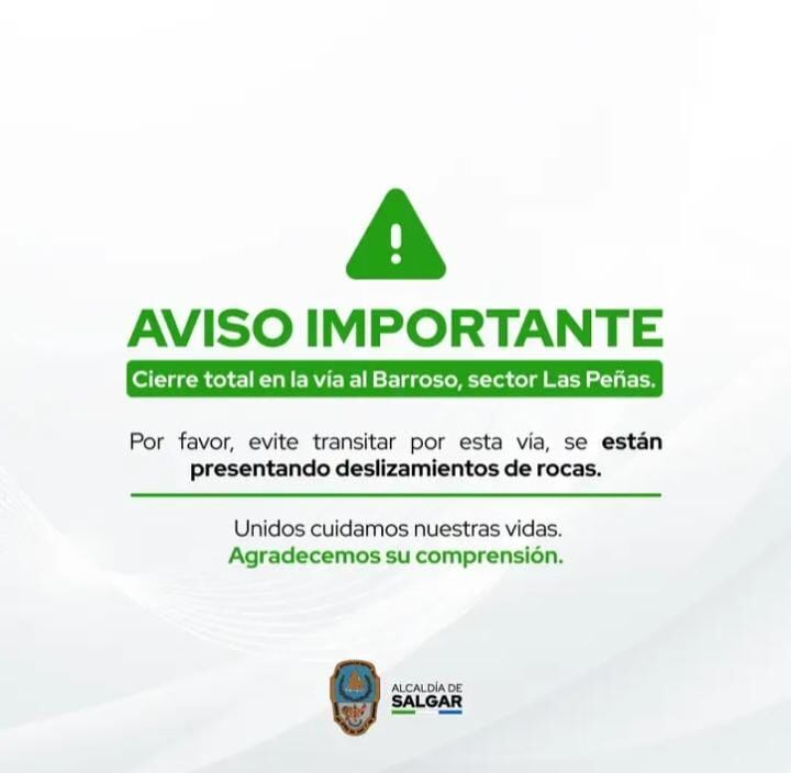 La Alcaldía de Salgar informa sobre el cierre de la vía al Barroso por deslizamientos en el sector Las Peñas.