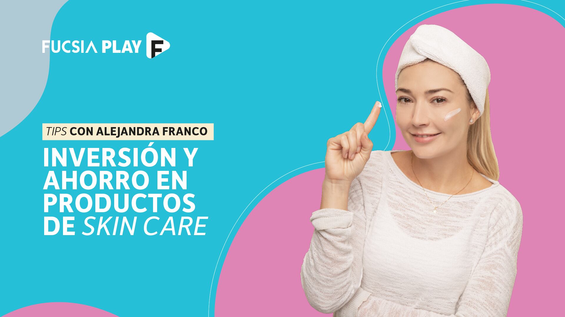 Alejandra Franco. Skincare