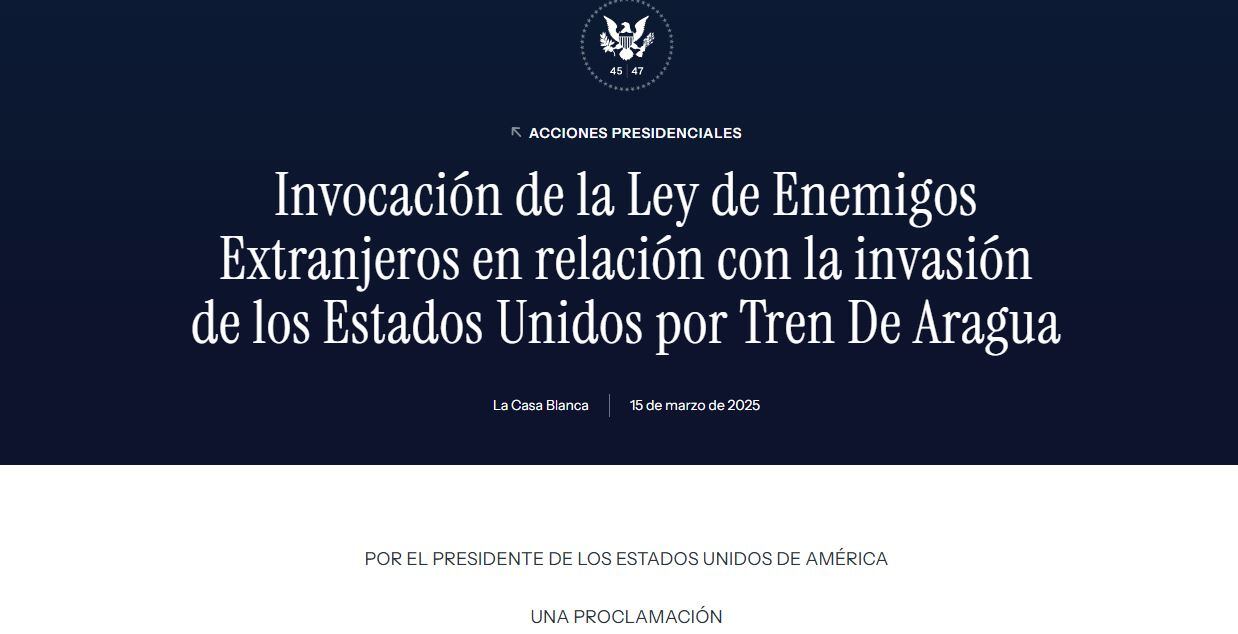 Comunicado oficial de la invocación de la Ley de Enemigos Extranjeros en relación con la invasión de los Estados Unidos por Tren De Aragua.