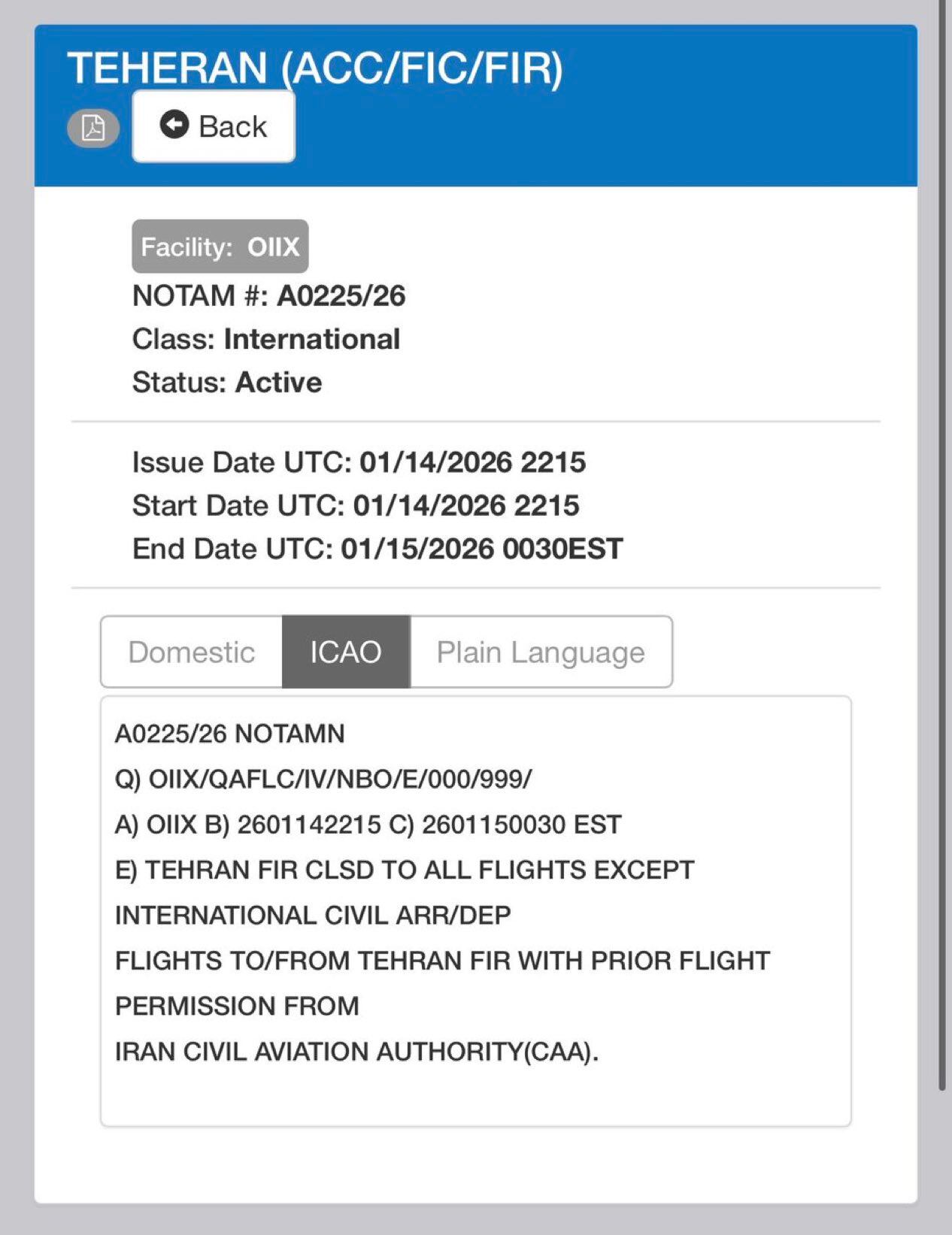 Irán ha emitido un NOTAM, cerrando la totalidad del espacio aéreo del país a todos los vuelos comerciales, además de los vuelos internacionales que tengan permiso previo de la Organización de Aviación Civil de Irán.