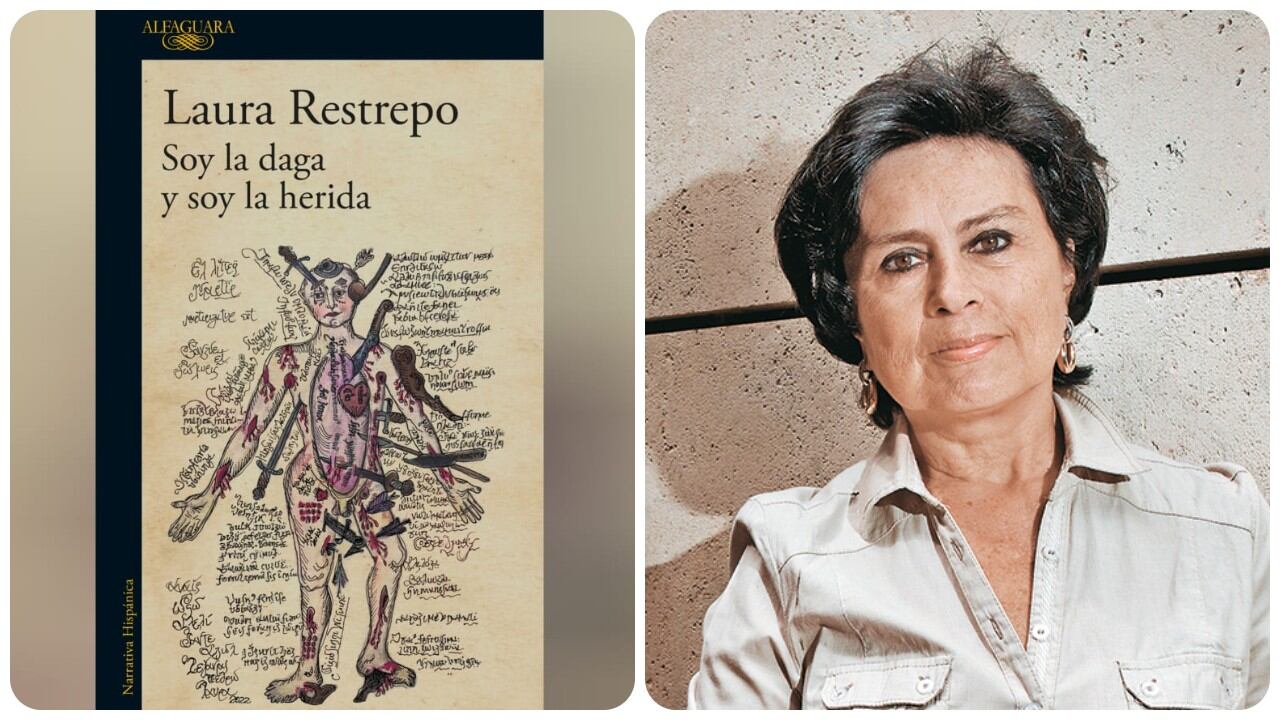 Soy la daga y soy la herida, de Laura Restrepo.