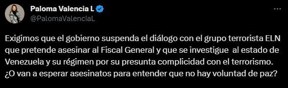 Paloma Valencia pide la suspensión del diálogo con el ELN.