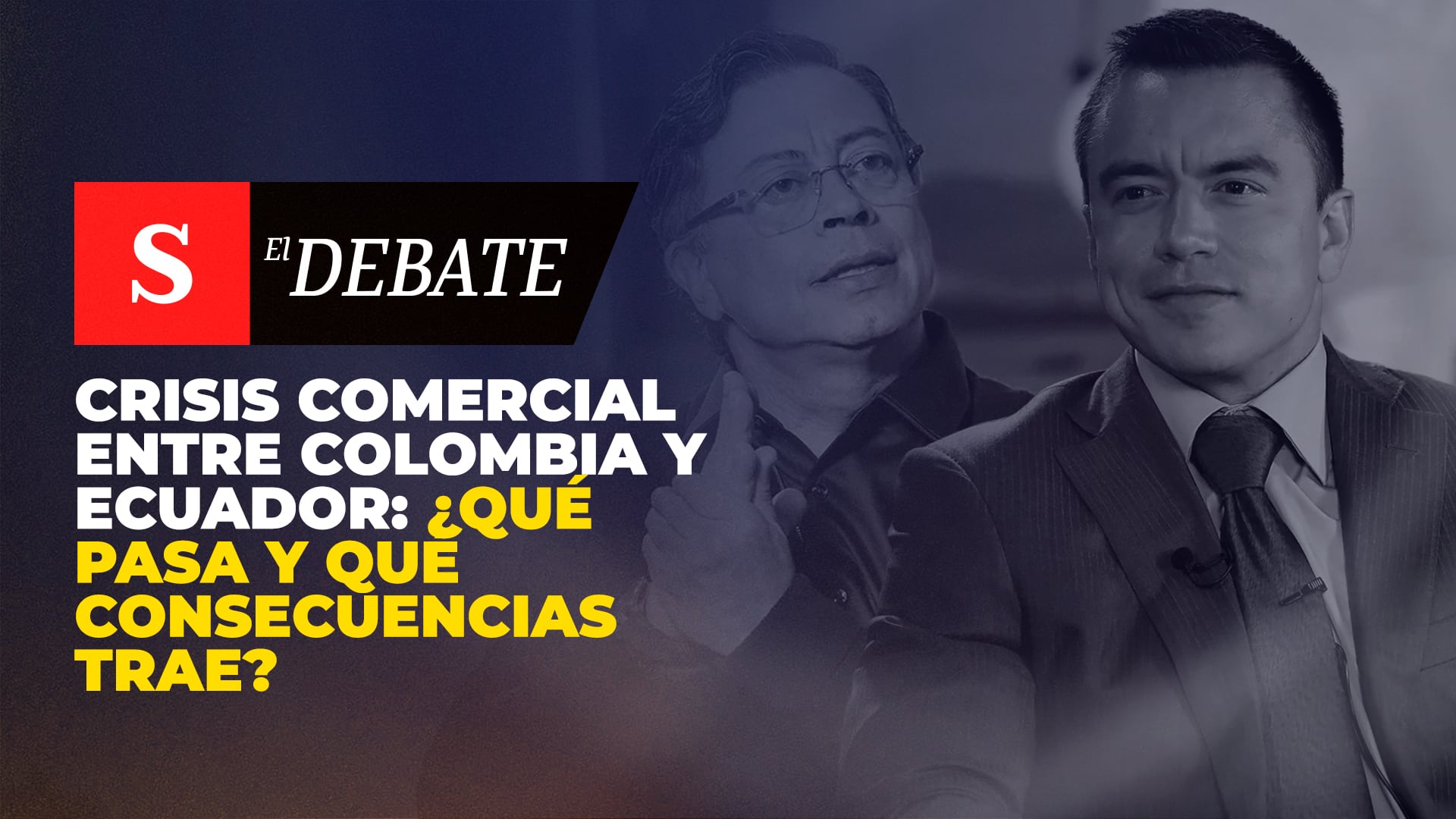 Crisis comercial entre Colombia y Ecuador: ¿qué pasa y qué consecuencias trae?
