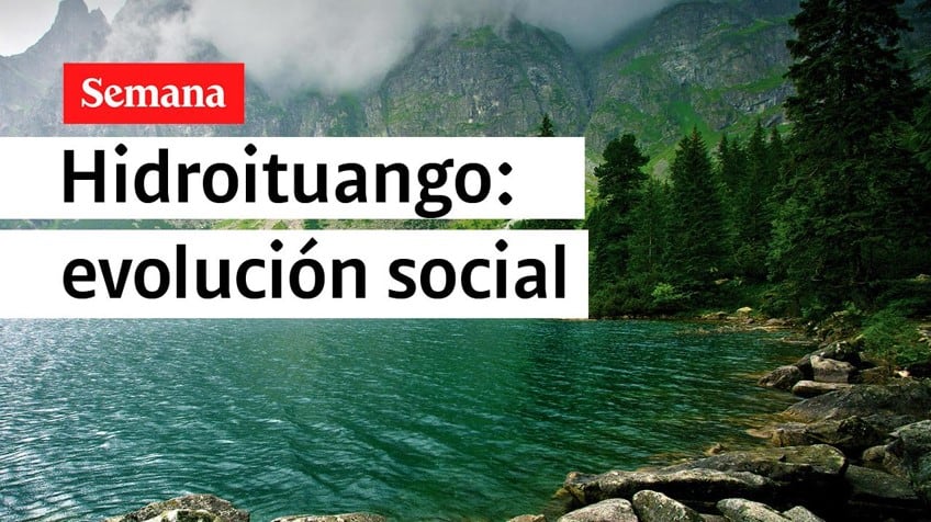 ¿Cuáles son los avances y desafíos de Hidroituango? Escuche las voces de sus protagonistas