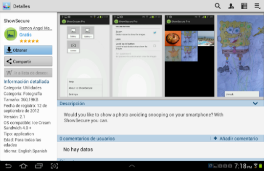 Con ShowSecure, puede darle mayor brillo y constraste a las fotos que saque.