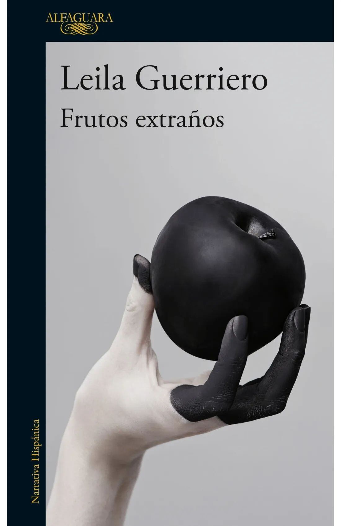'Frutos extraños. Crónicas reunidas 2001-2019', Leila Guerriero.