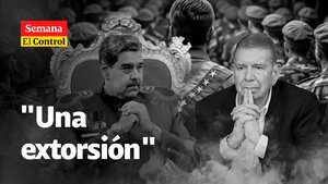 El Control a Nicolás Maduro y "una extorsión" a Edmundo González