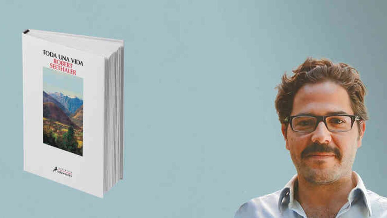 'Toda una vida', Robert Seethaler. Salamandra | 2017.