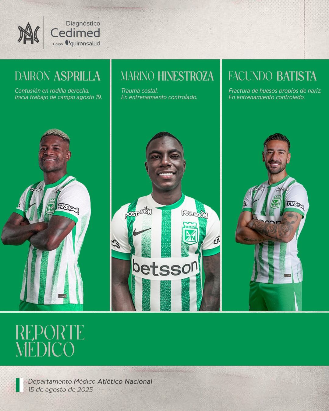 Parte médico de Atlético Nacional sobre Dairon Asprilla, Marino Hinestroza y Facundo Batista.