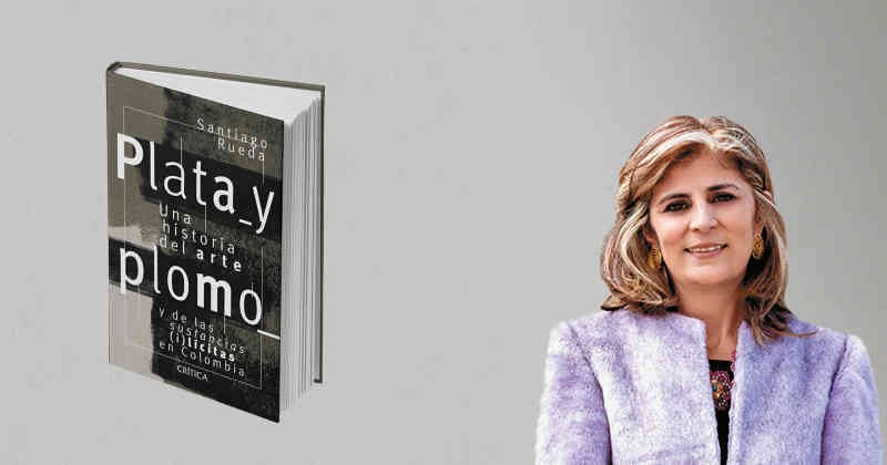 'Plata y Plomo. Una historia del arte de las sustancias (i)lícitas en Colombia', Santiago Rueda. Crítica. 231 páginas.