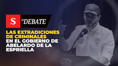Las extradiciones de criminales en el Gobierno de Abelardo De La Espriella