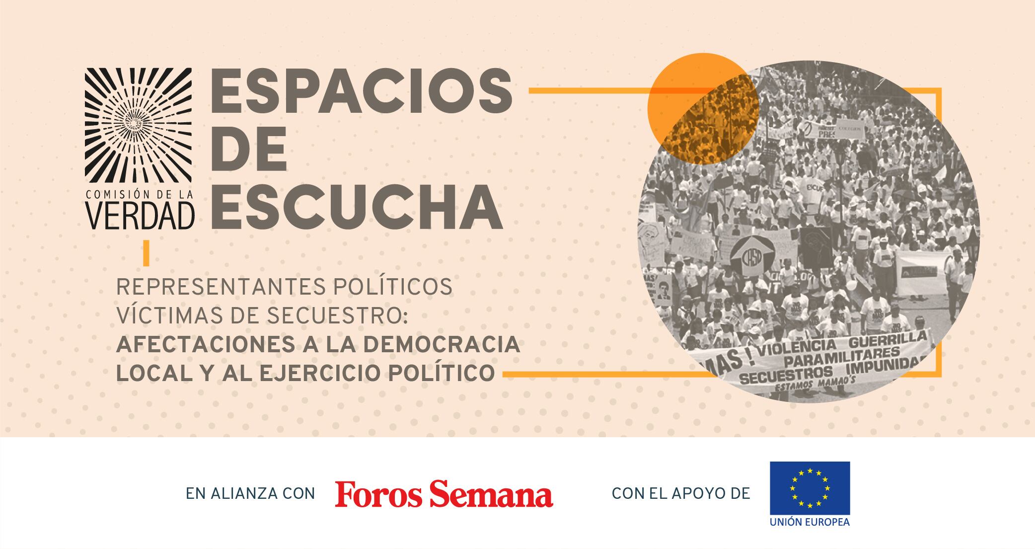 Espacios de Escucha: Representantes políticos víctimas de secuestro