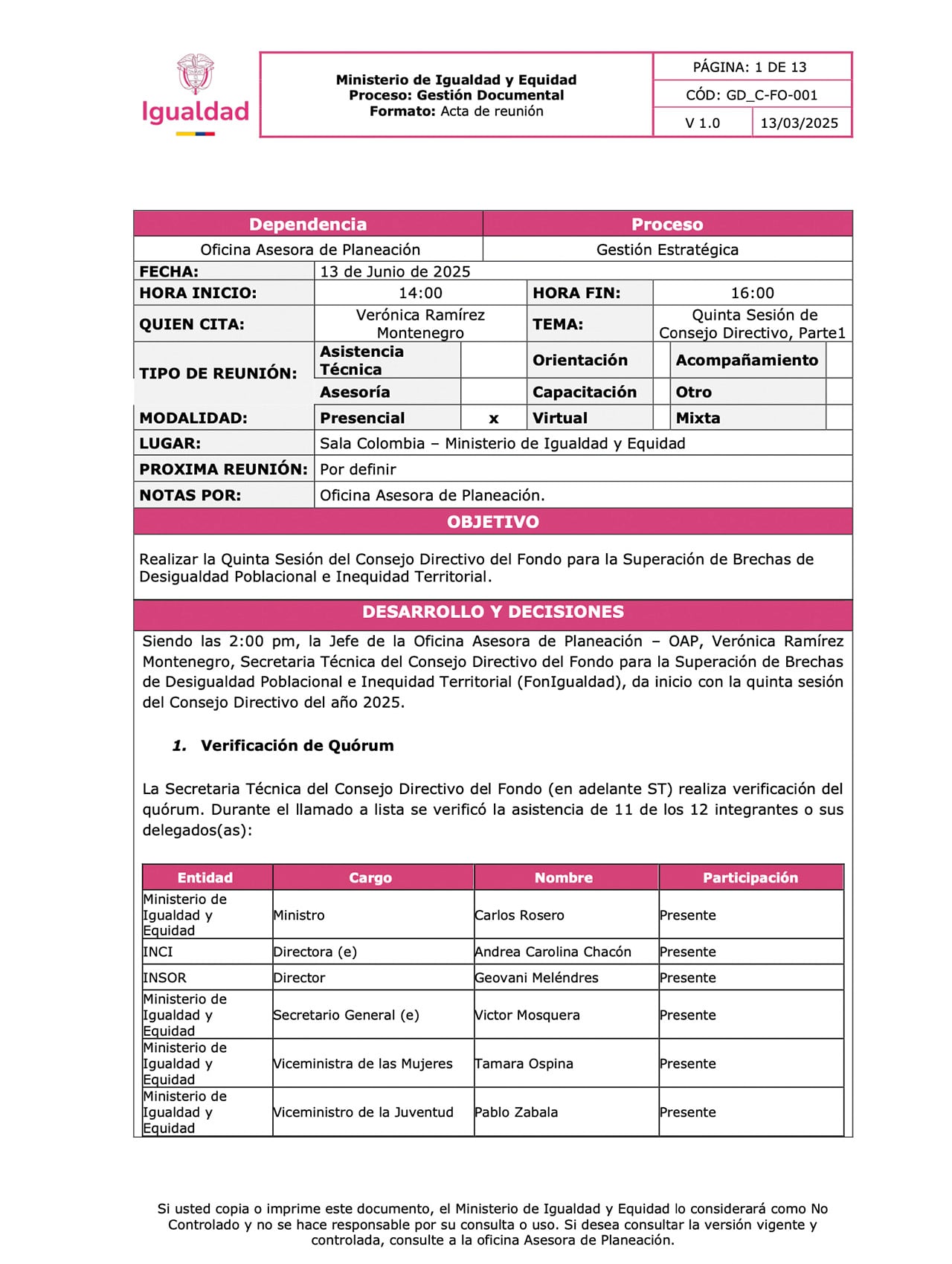 El acta de la quinta sesión del Consejo Directivo de FonIgualdad registró la asistencia y participación de Verónica Guerrero, hermana de Juliana, como asesora del organismo.