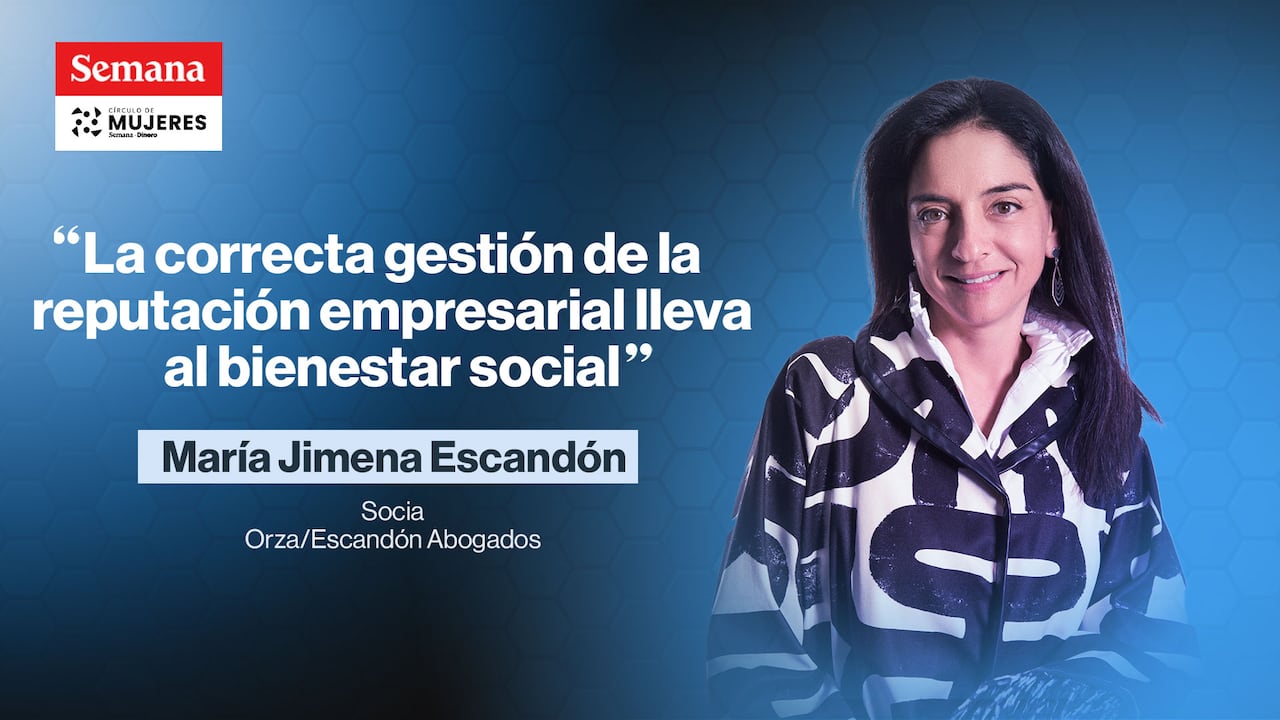 “La reputación es uno de los activos más valiosos en una organización”: María Jimena Escandón