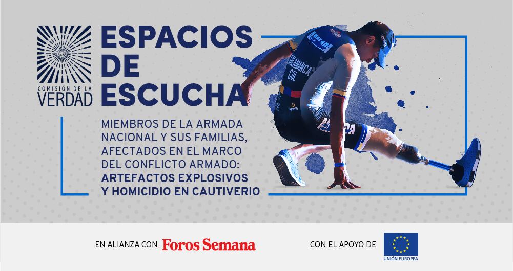 Espacio de Escucha ‘Afectaciones a miembros de la Armada y sus familias en el marco del conflicto armado: minas antipersonal, AEI y homicidio en cautiverio.
