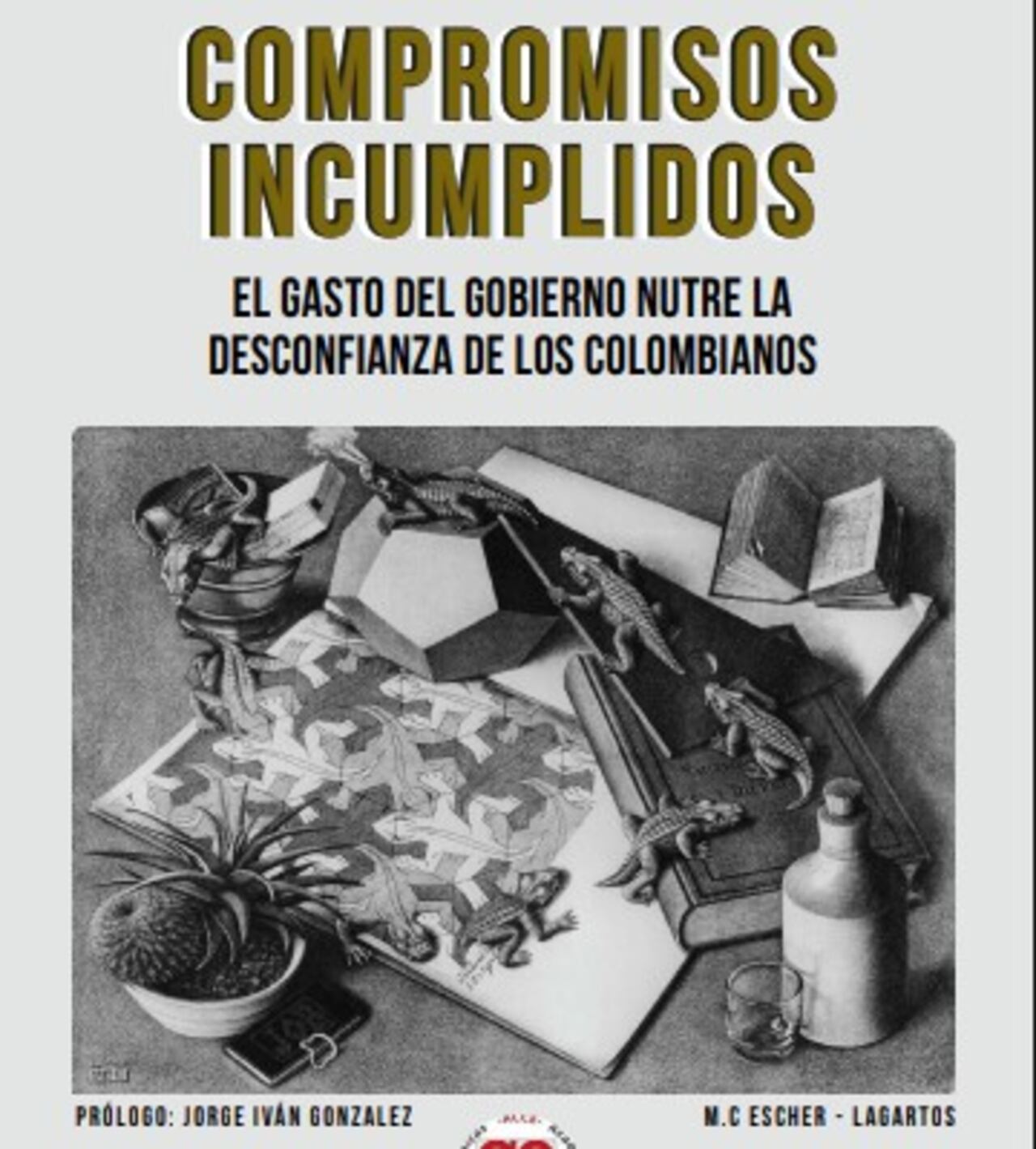 Portada del libro de Fernando Rojas 'Compromisos incumplidos'.
