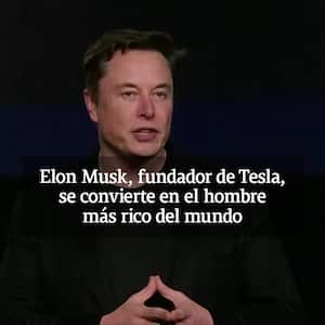 Elon Musk, fundador de Tesla, se convierte en el hombre más rico del mundo