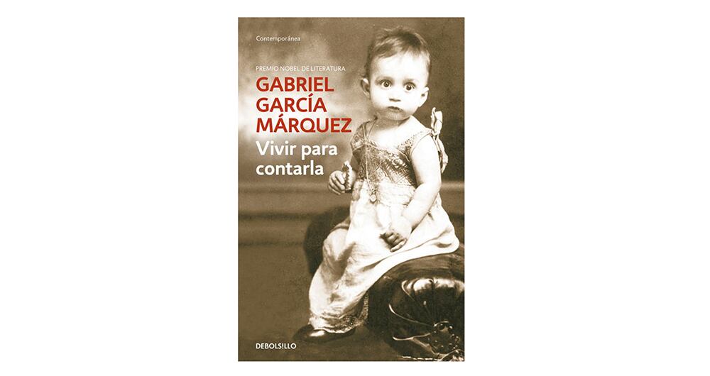 Vivir para contarla.