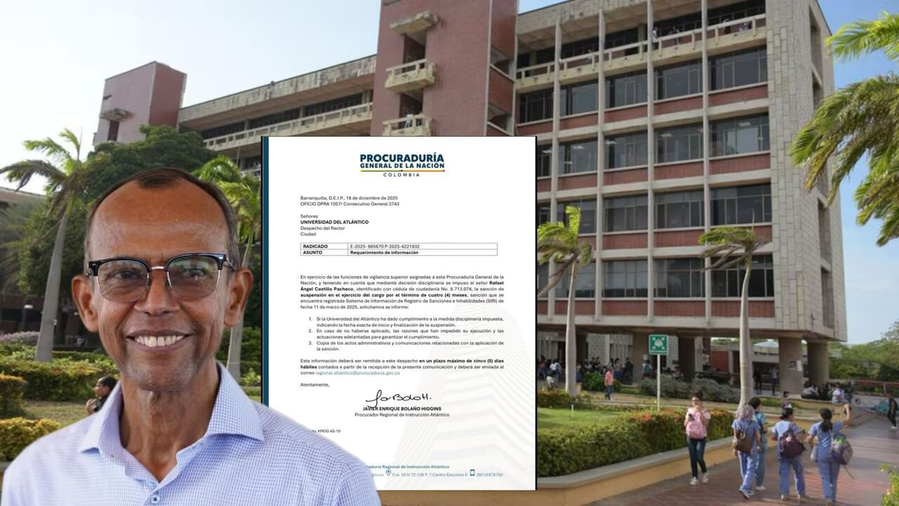 Rafael Castillo, requerimiento de la Procuraduría y sede de la Universidad del Atlántico.
