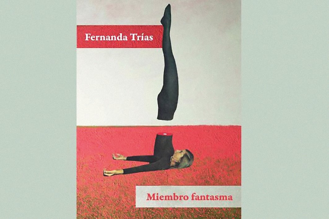 Miembro fantasma es una inmersión en los abismos de Fernanda Trías.
Fernanda Trías; Miembro fantasma; Editorial Páginas de Espuma; 145 páginas; Año 2026.