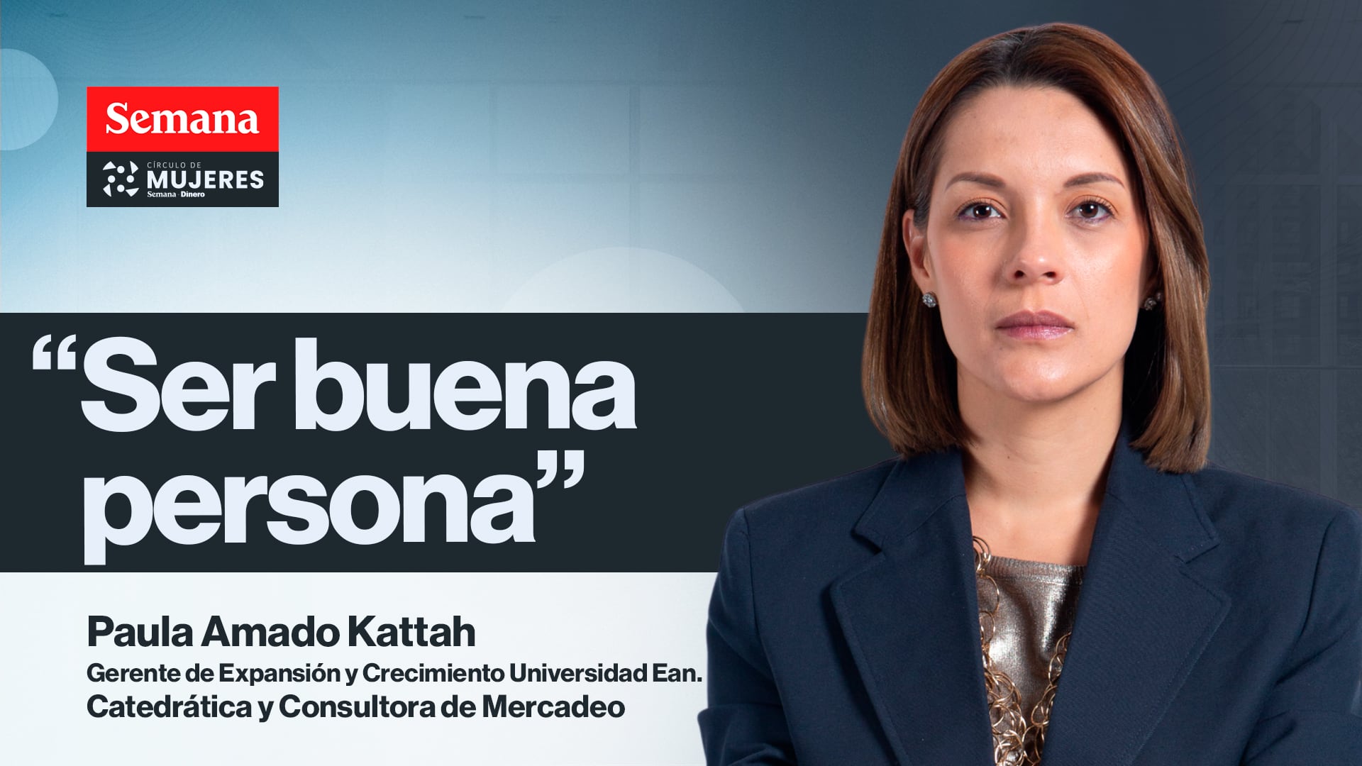 Paula Amado Kattah, gerente de Expansión y Crecimiento Universidad EAN.