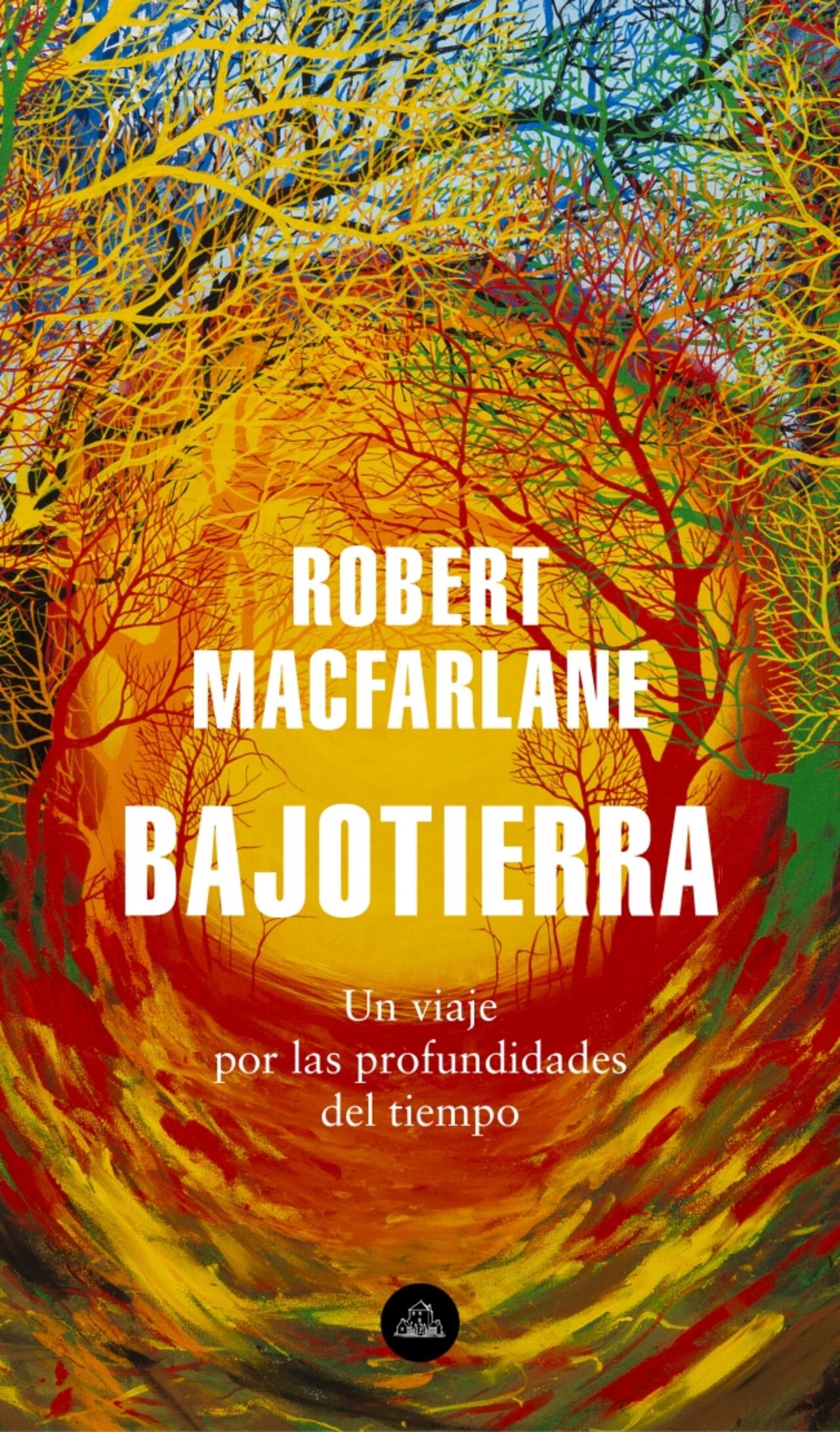 Carátula del libro Bajo Tierra de Robert Macfarlane. Cortesía de Penguin Random House.