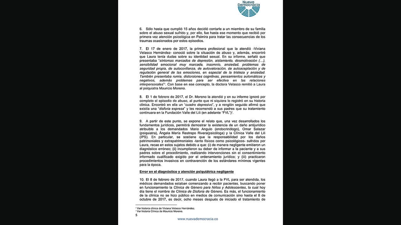 El primer contacto con la clínica ocurrió en febrero de 2017, cuando un psiquiatra la atendió.