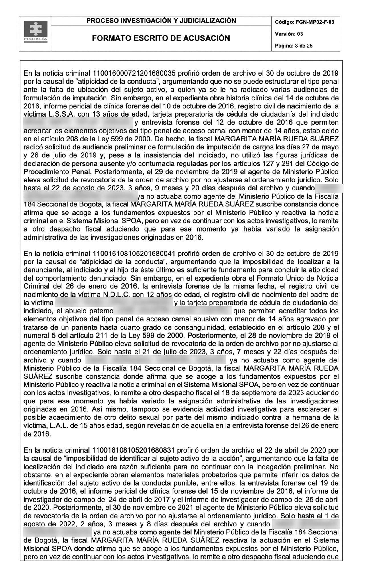 La Fiscalía recaudó elementos de prueba para demostrar que la funcionaria Margarita María Rueda “retardó su deber funcional”. Esto es, investigar hechos de acoso y abuso sexual que dejaron como víctimas a niños y niñas.