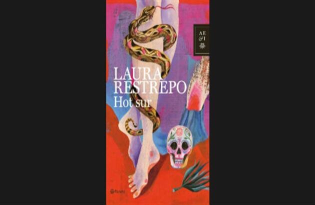 'Hot Sur'. Por: Laura Restrepo. 16.99 dólares