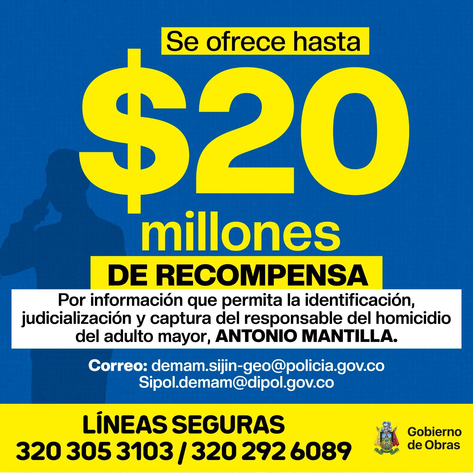 La Alcaldía ofreció una recompensa de $20 millones.