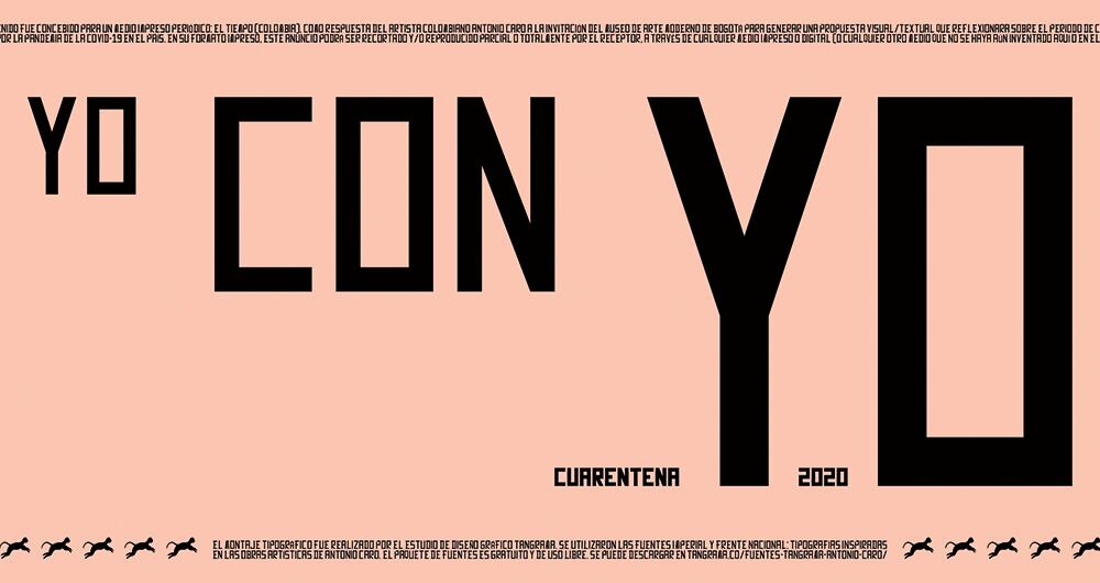 Caro participó en Mambo de Voz a Voz, un proyecto del Museo de Arte Moderno de Bogotá y El Tiempo, que invitaba a los artistas a reflexionar sobre la pandemia. De su obra dijo: “En cuarentena estoy yo con yo”.