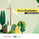 Profundice en las iniciativas, propuestas e innovaciones sostenibles de las ciudades de Colombia, en el foro ‘Ciudades resilientes y sostenibles’.