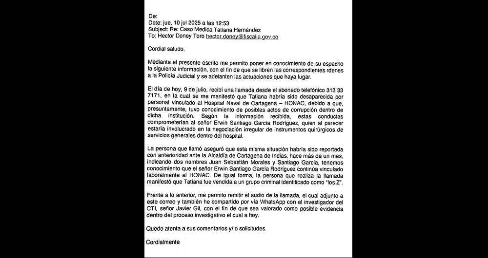 Al parecer, Tatiana estaba lista para hacer una denuncia, cuando se reportó su desaparición.