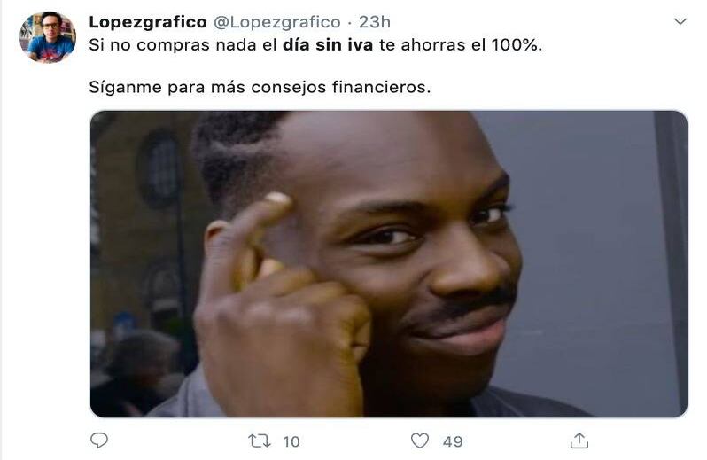 Este meme hace referencia a que el descuento obtenido por compras en el día sin IVA podría ser mucho mayor al 19 % si no se compra absolutamente nada. Además, la imagen va unida a las críticas por el presunto incremento de precios que han hecho los establecimientos para no perder ganancia. 