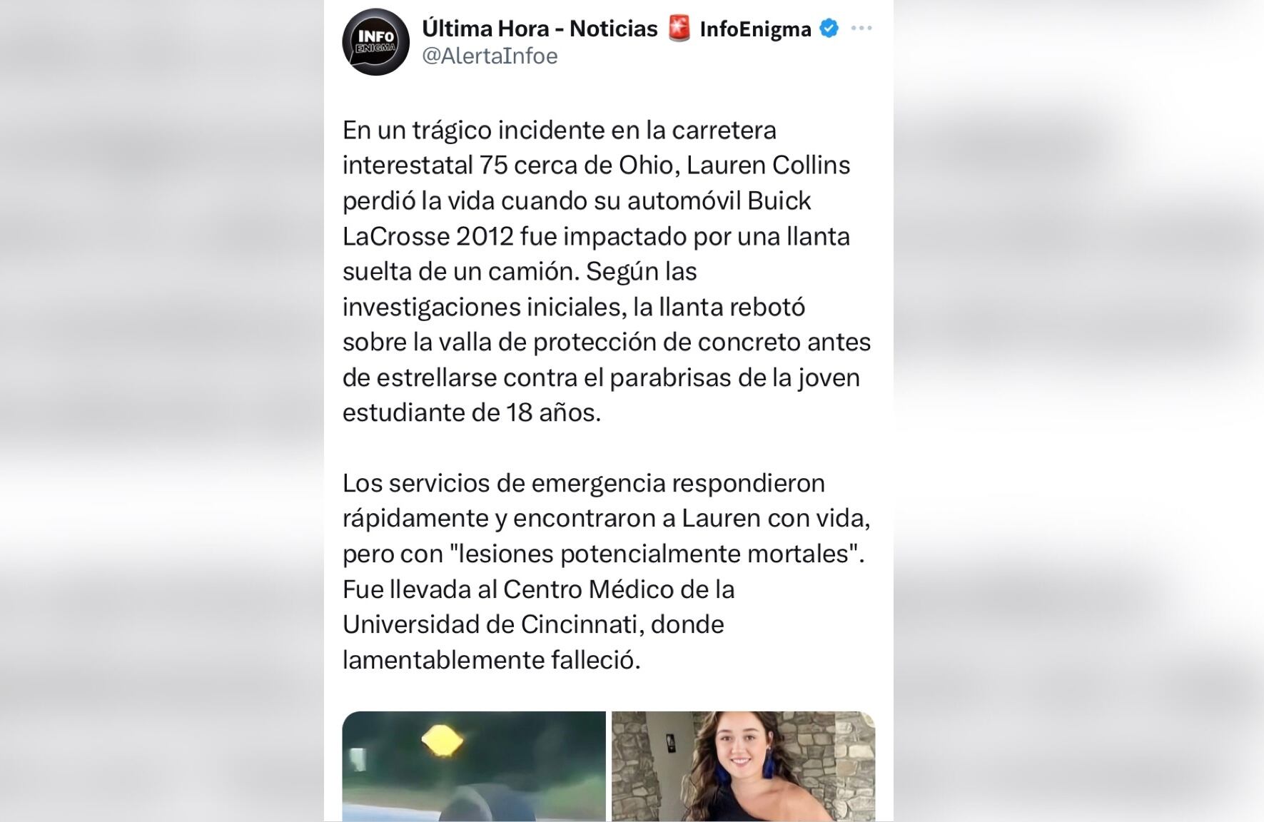 Perdió la vida cuando su automóvil Buick LaCrosse 2012 fue impactado por una llanta suelta de un camión”.