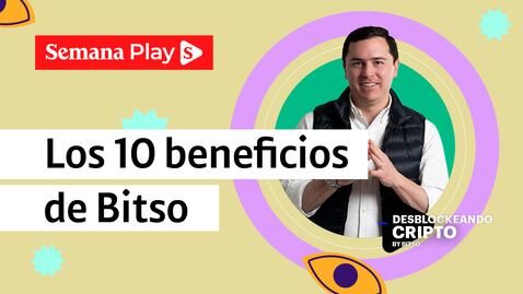 Los 10 beneficios que ofrece Bitso a sus usuarios