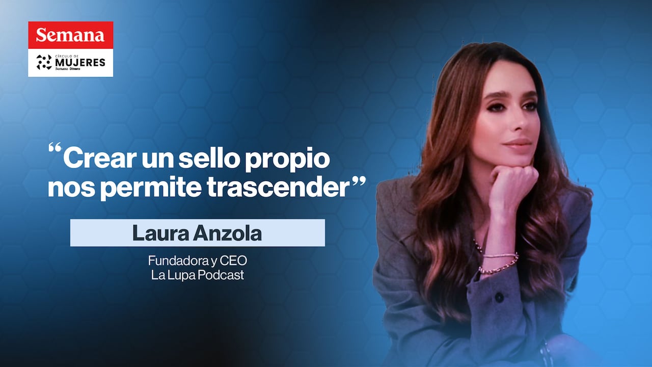 Laura Anzola, fundadora y voz de 'La Lupa' Pódcast